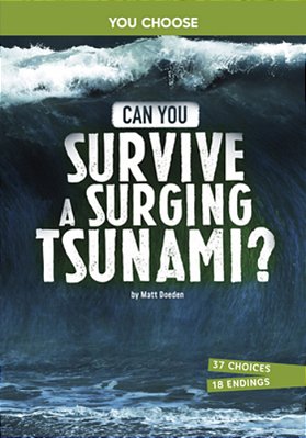 Can You Survive A Surging Tsunami?: An Interactive Survival Adventure-..