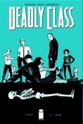 Deadly Class Volume 1: Reagan Youth-..
