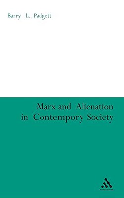 Marx And Alienation In Contemporary Society-..