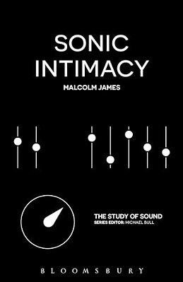 Sonic Intimacy: Reggae Sound Systems, Jungle Pirate Radio And Grime Youtube Music Videos-..