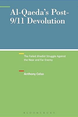 Al-Qaeda's Post-9/11 Devolution-..