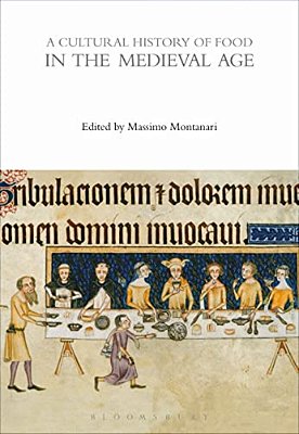 A Cultural History Of Food In The Medieval Age-..