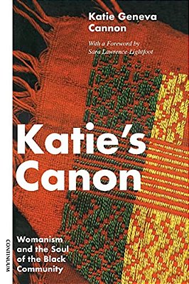 Katie's Canon Womanism And The Soul Of The Black Community-..