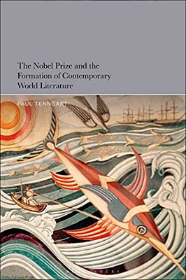The Nobel Prize And The Formation Of Contemporary World Literature-..