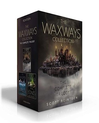 The Waxways Collection (Boxed Set): A Door In The Dark; A Whisper In The Walls; A Burning In The Bones-..