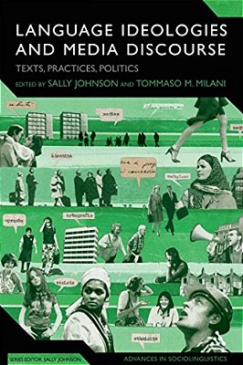 Language Ideologies And Media Discourse: Texts, Practices, Politics-..