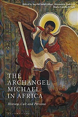 The Archangel Michael In Africa: History, Cult And Persona-..