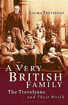A Very British Family: The Trevelyans And Their World-..