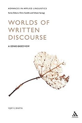Worlds Of Written Discourse: A Genre-Based View-..