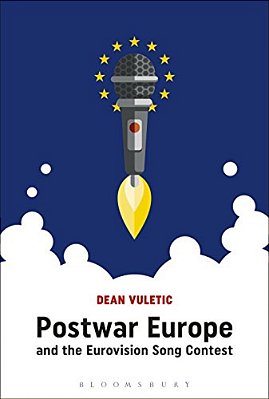 Postwar Europe And The Eurovision Song Contest-..