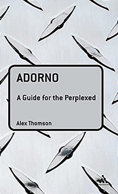Adorno: A Guide For The Perplexed-..