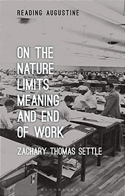 On The Nature, Limits, Meaning, And End Of Work-..