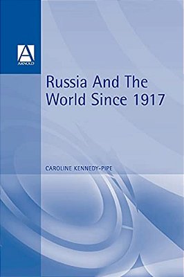 Russia And The World 1917-1991-..