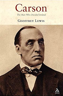 Carson: The Man Who Divided Ireland-..