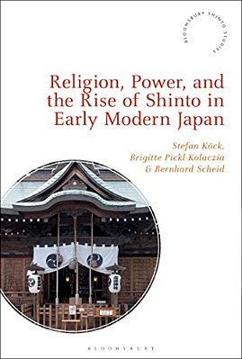 Religion, Power, And The Rise Of Shinto In Early Modern Japan-..