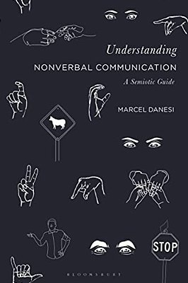 Understanding Nonverbal Communication: A Semiotic Guide-..