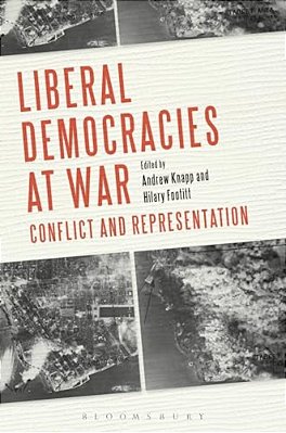 Liberal Democracies At War: Conflict And Representation-..
