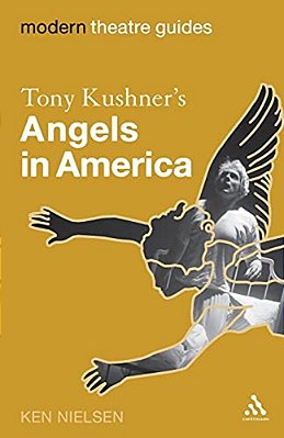 Tony Kushner's Angels In America-..