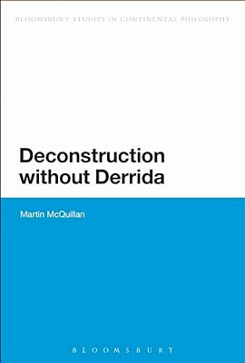 Deconstruction Without Derrida-..