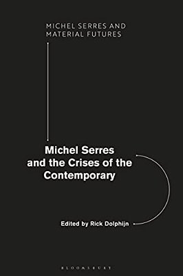 Michel Serres And The Crises Of The Contemporary-..