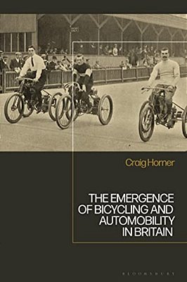 The Emergence Of Bicycling And Automobility In Britain-..