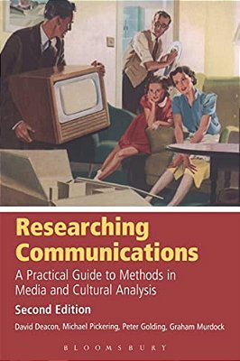 Researching Communications, Second Edition: A Practical Guide To-..