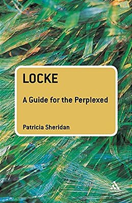 Locke: A Guide For The Perplexed-..