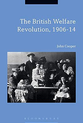 The British Welfare Revolution, 1906-14-..