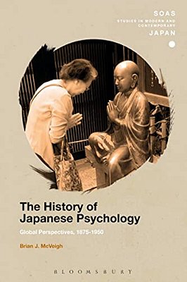 The History Of Japanese Psychology: Global Perspectives, 1875-1950-..