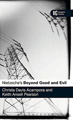 Nietzsche's 'Beyond Good And Evil': A Reader's Guide-..