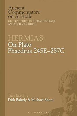 Hermias: On Plato Phaedrus 245E-257c-..