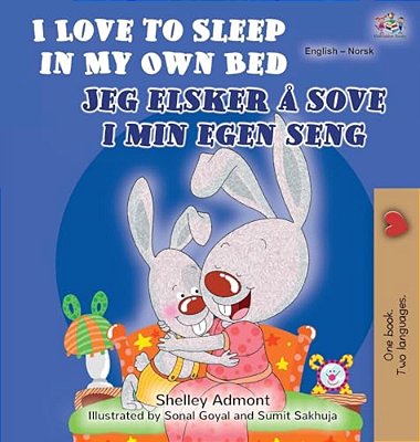 I Love To Sleep In My Own Bed (English Norwegian Bilingual Book)-..