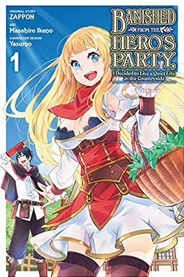 Banished From The Hero's Party, I Decided To Live A Quiet Life In The Countryside, Vol. 1 (Manga)-..