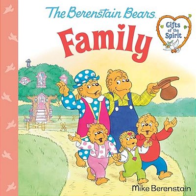 Family (Berenstain Bears Gifts Of The Spirit)-..