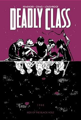 Deadly Class Volume 2: Kids Of The Black Hole-..