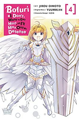 Bofuri: I Don't Want To Get Hurt, So I'Ll Max Out My Defense., Vol. 4 (Manga)-..