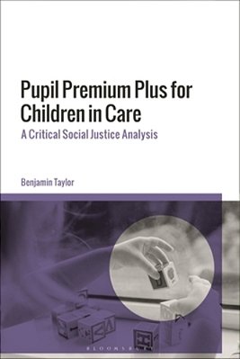 Pupil Premium Plus For Children In Care: A Critical Social Justice Analysis-..