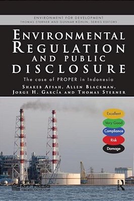 Environmental Regulation And Public Disclosure: The Case Of Proper In Indonesia-..