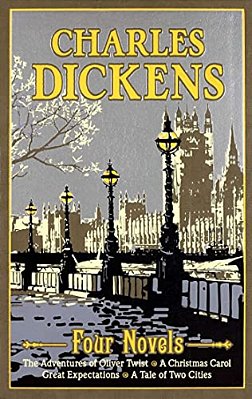 Charles Dickens Four Novels: The Adventures Of Oliver Twist, A Christmas Carol, Great Expectations, A Tale Of Two Cities-..