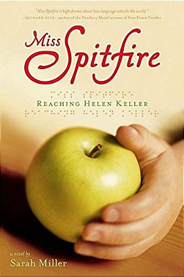 Miss Spitfire: Reaching Helen Keller-..