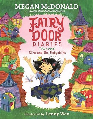 Fairy Door Diaries: Eliza And The Hobgoblins-..