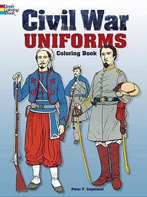 Civil War Uniforms Coloring Book-..