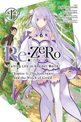 Re: Zero -Starting Life In Another World-, Chapter 4: The Sanctuary And The Witch Of Greed, Vol. 1 (Manga)-..