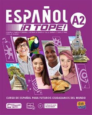 Espanol ¡A Tope! A2 - Libro Del Estudiante/Cuaderno De Ejercicios-..