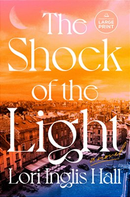 The Shock Of The Light-..