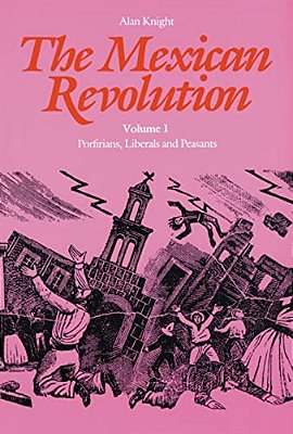 The Mexican Revolution, Volume 1-..