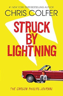 Struck By Lightning: The Carson Phillips Journal-..