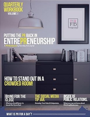 Putting The Pr Back In Entrepreneurship: Pr Workbook For Do It Yourself Entrepreneurs-..