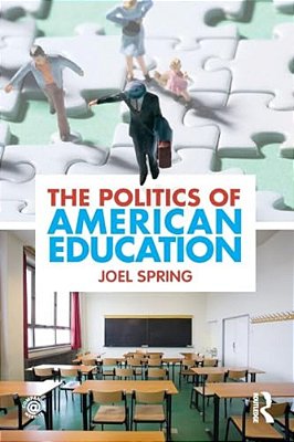 The Politics Of American Education-..