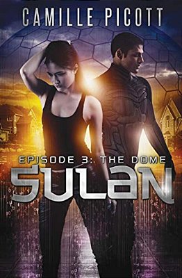 Sulan, Episode 3: The Dome-..
